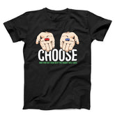 Choose Pill Unisex T-shirt